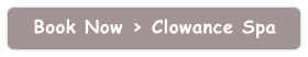 Book Now > Clowance Spa