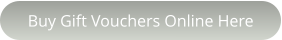 Buy Gift Vouchers Online Here