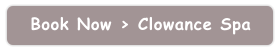 Book Now > Clowance Spa