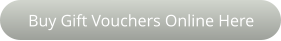 Buy Gift Vouchers Online Here