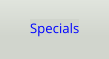 Specials